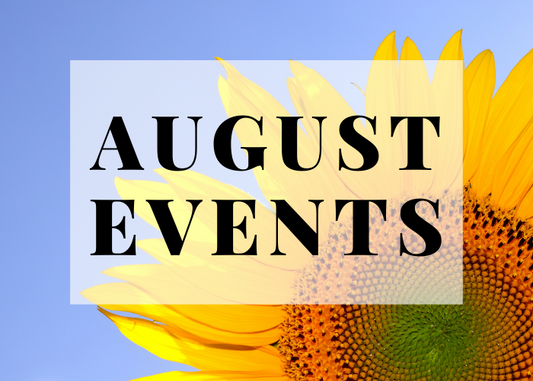 August Upcoming Events!